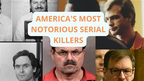 Most Notorious Serial Killer In Us History At James Kornweibel Blog