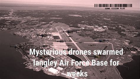 Mysterious Drones Swarmed Langley Air Force Base For Weeks Youtube